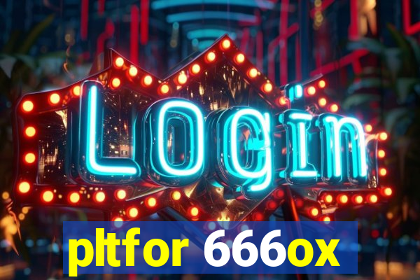 pltfor 666ox
